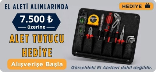 El Aletlerinde 7.500 TL üstüne Alet Tutucu HEDİYE